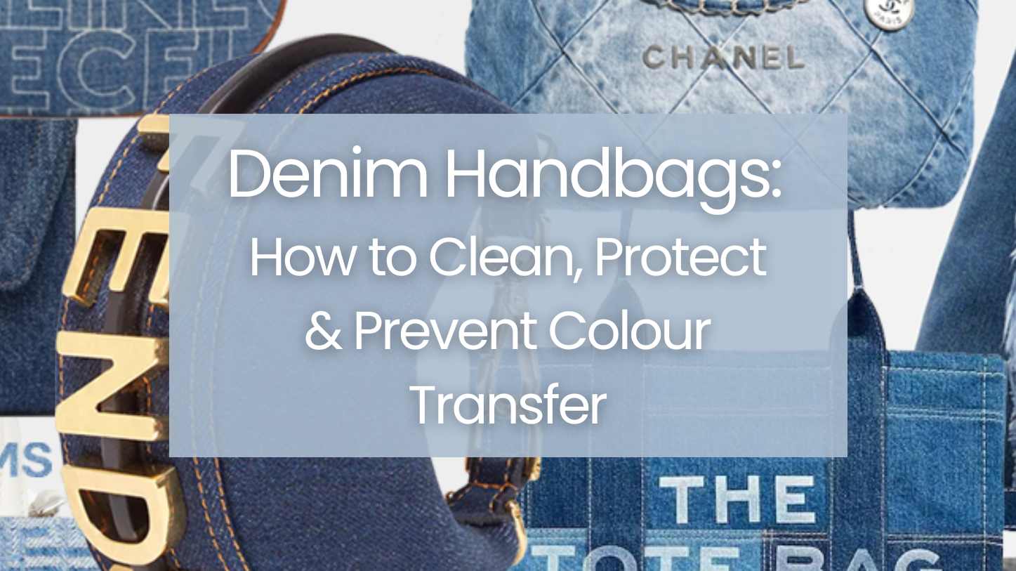 Denim Handbags: How to Clean, Protect & Prevent Colour Transfer