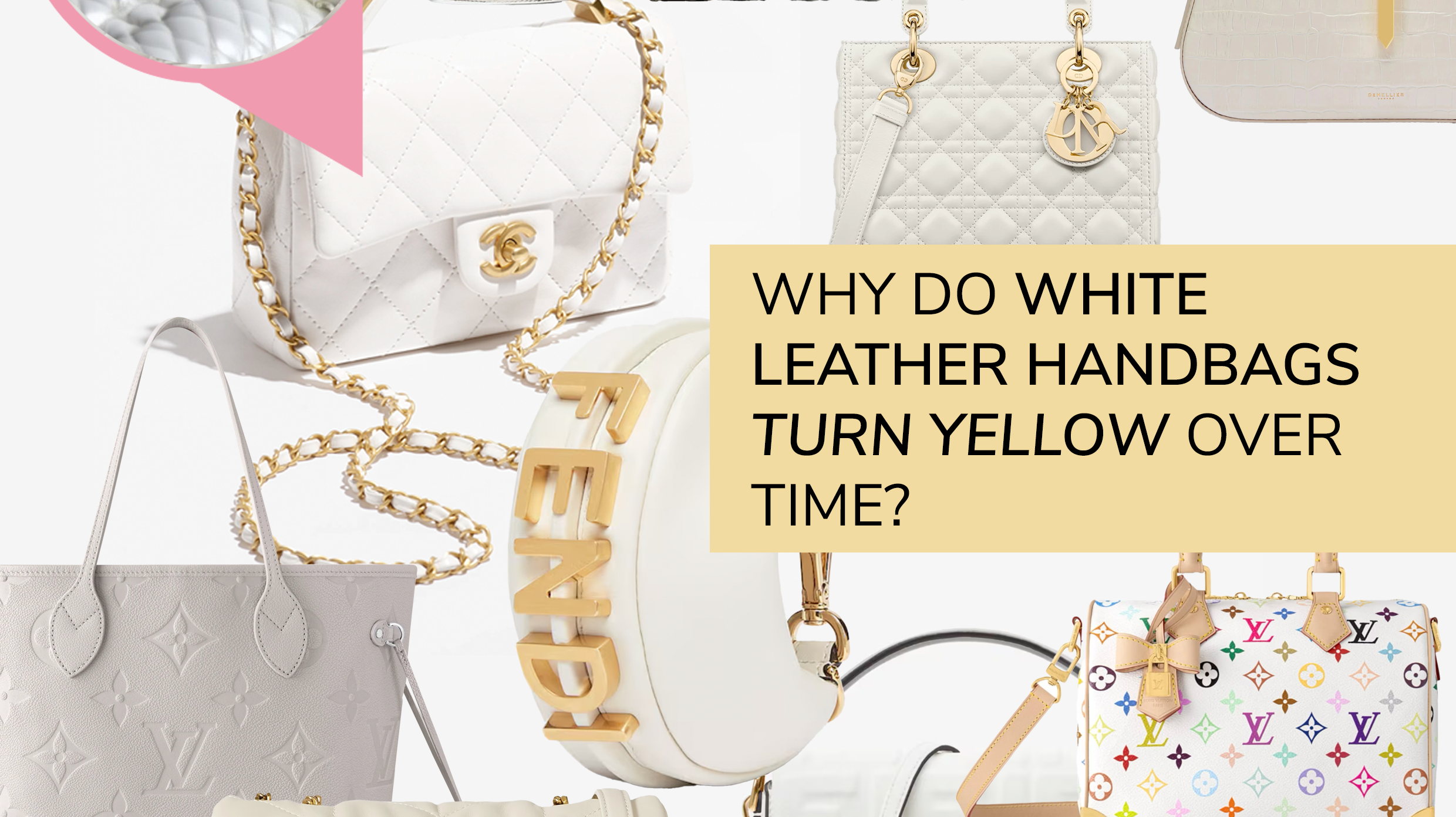 Why Do White Leather Handbags Turn Yellow Over Time?